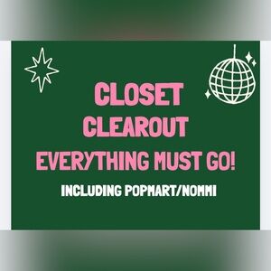 SERIOUS CLOSET CLEAR OUT